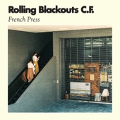Rolling Blackouts Coastal Fever - French Press