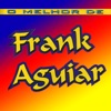 O Melhor de Frank Aguiar