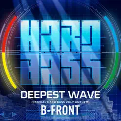 Deepest Wave (Official Hard Bass 2017 Anthem) - Single - B-Front Deepest Wave (Official Hard Bass 2017 Anthem) - Single - B-Front