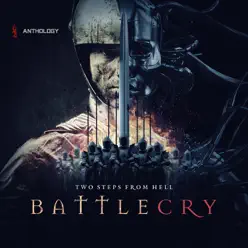 Battlecry Anthology - Two Steps From Hell
