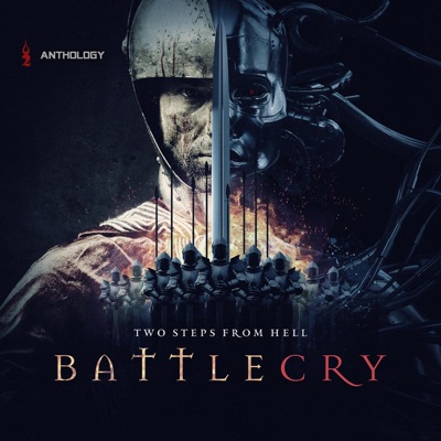 Battlecry Anthology - Two Steps From Hell