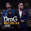 Make Dem Talk (feat. Kcee) - Single, 2016