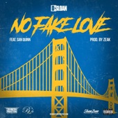 D Sloan - No Fake Love (feat. San Quinn)