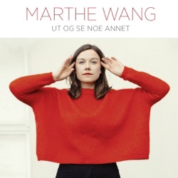 Marthe Wang - Størst Av Alt