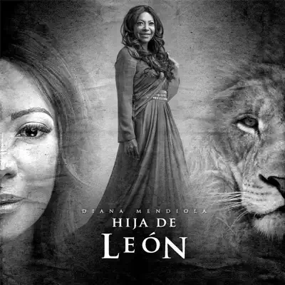 Hija de Leon - Diana Mendiola Hija de Leon - Diana Mendiola