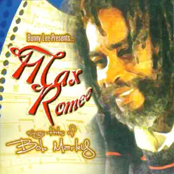 Max Romeo Sings Hits of Bob Marley - Max Romeo Max Romeo Sings Hits of Bob Marley - Max Romeo