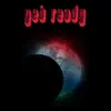 Get Ready (Radio Edit) - Single album lyrics, reviews, download