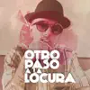 Otro Paso a la Locura album lyrics, reviews, download