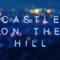 Castle On the Hill - KPH lyrics