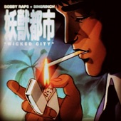 Wicked City by Bobby Raps