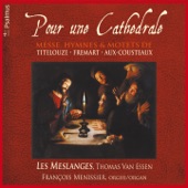 Pour une cathédrale: Messe, hymnes et motets de Titelouze, Fremart, Aux-Cousteaux artwork