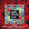 Get Physical Presents: Africa Gets Physical, Vol. 1