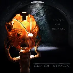 Days of Black - Clan Of Xymox Days of Black - Clan Of Xymox