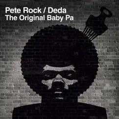 The Original Baby Pa by Pete Rock & Deda album reviews, ratings, credits