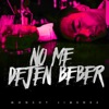 No Me Dejen Beber - Single