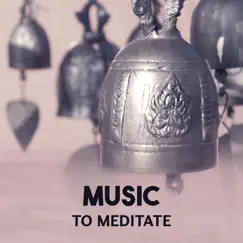 Music to Meditate – 50 Track for Study and Healing Yoga, Tibetan Way Mindfulness Meditations, Harmony and Balance Body by Mindfulness Meditation Academy album reviews, ratings, credits