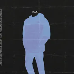 Talk (feat. Indica) - Single by LocateEmilio album reviews, ratings, credits