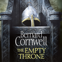 Bernard Cornwell - The Empty Throne: The Last Kingdom Series, Book 8 (Unabridged) artwork