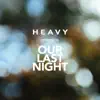 Heavy (feat. Living in Fiction) song lyrics