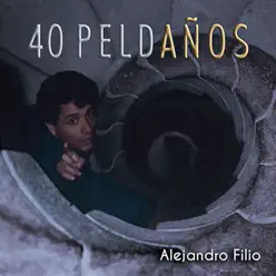 40 Peldaños, Vol. 1 - Alejandro Filio