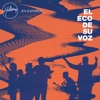 Hillsong en Español - El Eco De Su Voz