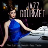 Jazz Gourmet the Sublime Smooth Jazz Taste