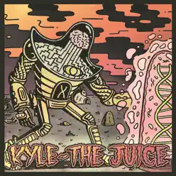 The Juice - Single - Kyle