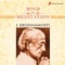 Mind in Meditation, Pt. 2 - J. Krishnamurti lyrics