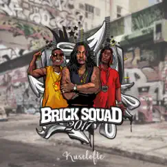 Brick Squad 2017 Song Lyrics