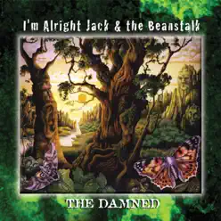 I'm Alright Jack & the Beanstalk - The Damned