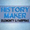 History Maker (feat. Farpras) - EileMonty lyrics