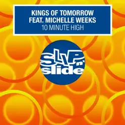 10 Minute High (feat. Michelle Weeks) [Remixes] - Single - Kings of Tomorrow