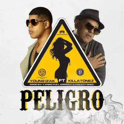 Peligro (feat. Killatonez) - Single - Young Izak