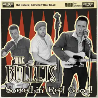 baixar álbum The Bullets - Somethin Real Good