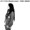 LET IT DIE~Wandervogel~ - Single