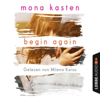 Mona Kasten - Begin Again: Again-Reihe 1 artwork