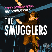Dirty Windshields (The Soundtrack) - The Smugglers
