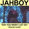 Say You Won't Let Go - Single