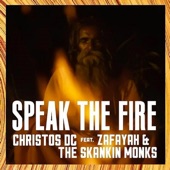 Christos DC - Speak the Fire (Feat. Zafayah & the Skankin Monks)