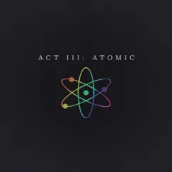 Act III: Atomic - Single by The Seige album reviews, ratings, credits