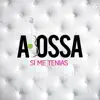 Si Me Tenías - Single album lyrics, reviews, download