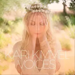 Voices - Single - Kari Kimmel Voices - Single - Kari Kimmel