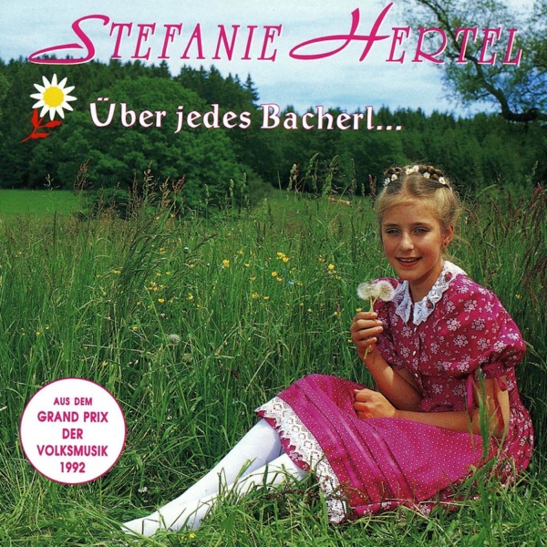 Stefanie Hertel mit Über jedes Bacherl geht a Brückerl