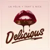 Delicious - Single album lyrics, reviews, download