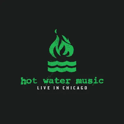 Live In Chicago - Hot Water Music