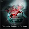 Stream & download Flight to Jupiter / Far Away - Single