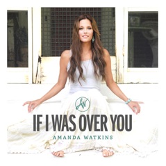 If I Was over You (feat. Jamey Johnson) - Single