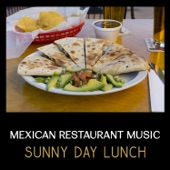 Mexican Restaurant Music: Jazzy Sunny Day Lunch, Chill and Cool Jazz, Good Mood Music, Cocktail Party artwork
