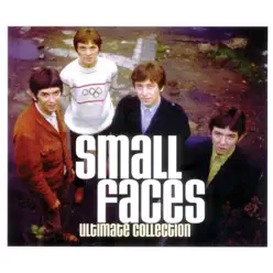 Small Faces: Ultimate Collection - Small Faces