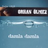 Damla Damla, 2008